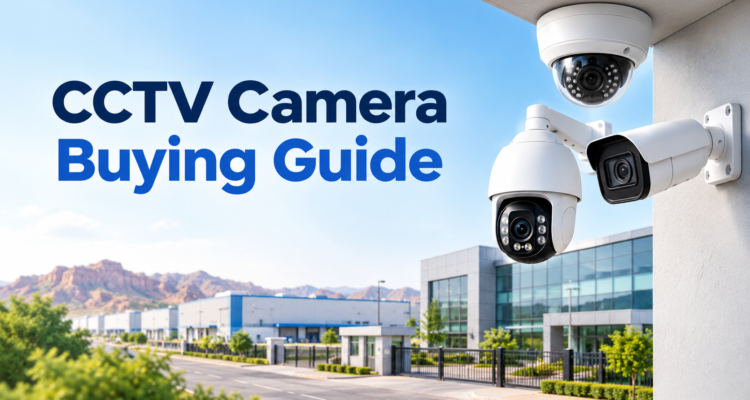 CCTV Camera Buying Guide